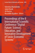 Proceedings of the II International Scientific Conference "Digital Future: Science, Education, and Innovative Development of Socio-Economic Systems"