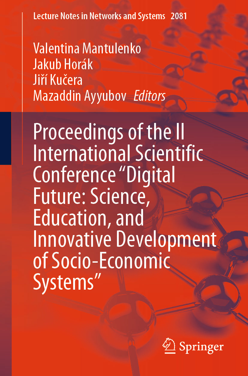 Proceedings of the II International Scientific Conference "Digital Future: Science, Education, and Innovative Development of Socio-Economic Systems"