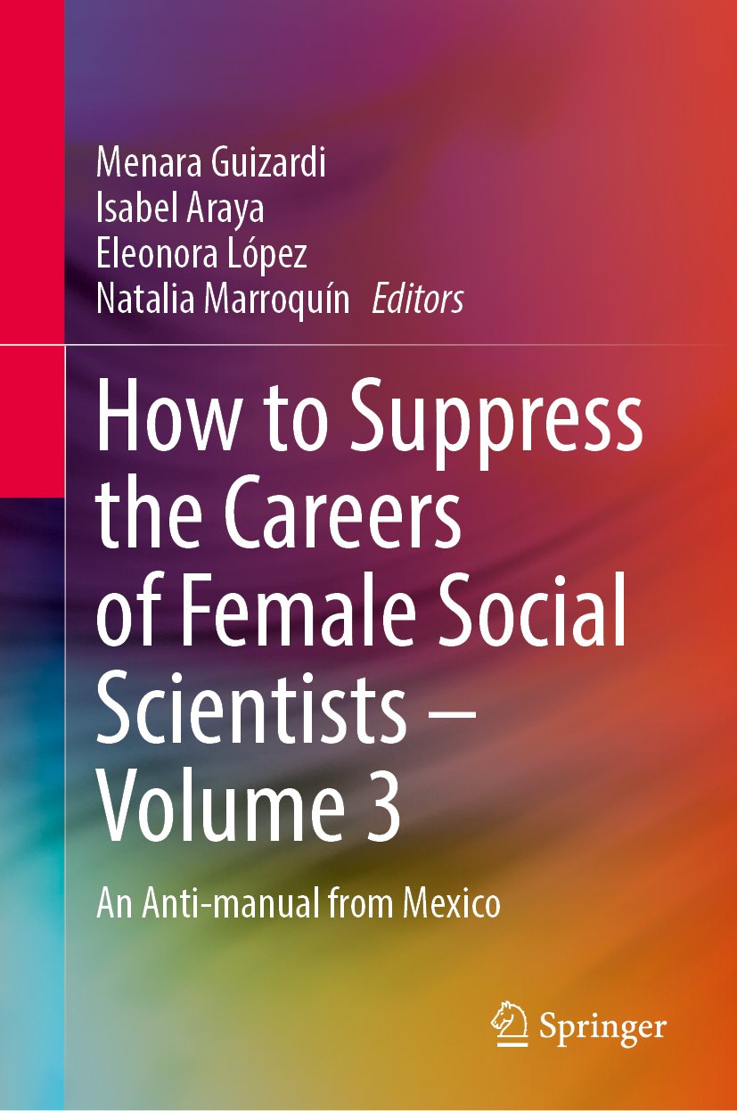 How to Suppress the Careers of Female Social Scientists – Volume 3