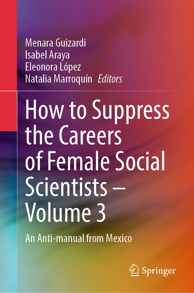 How to Suppress the Careers of Female Social Scientists – Volume 3