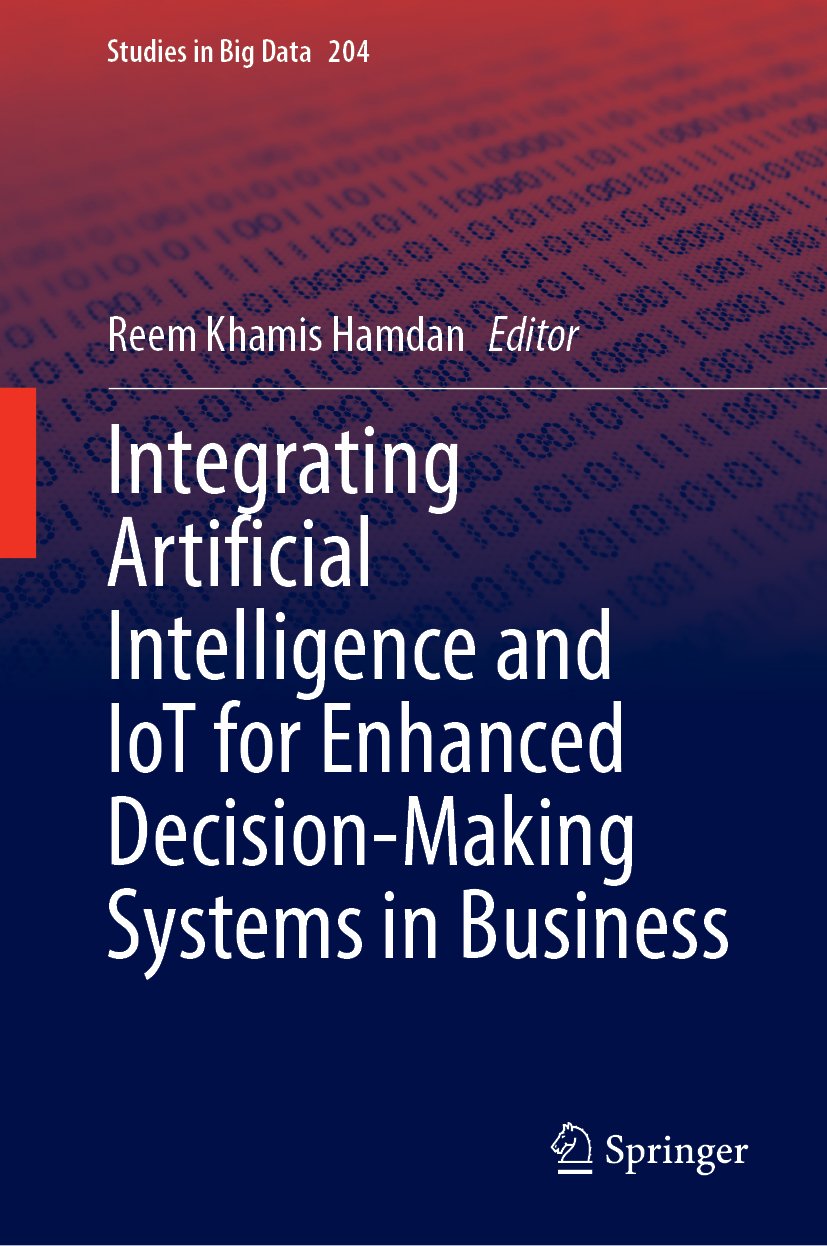 Integrating Artificial Intelligence and IoT for Enhanced Decision-Making Systems in Business