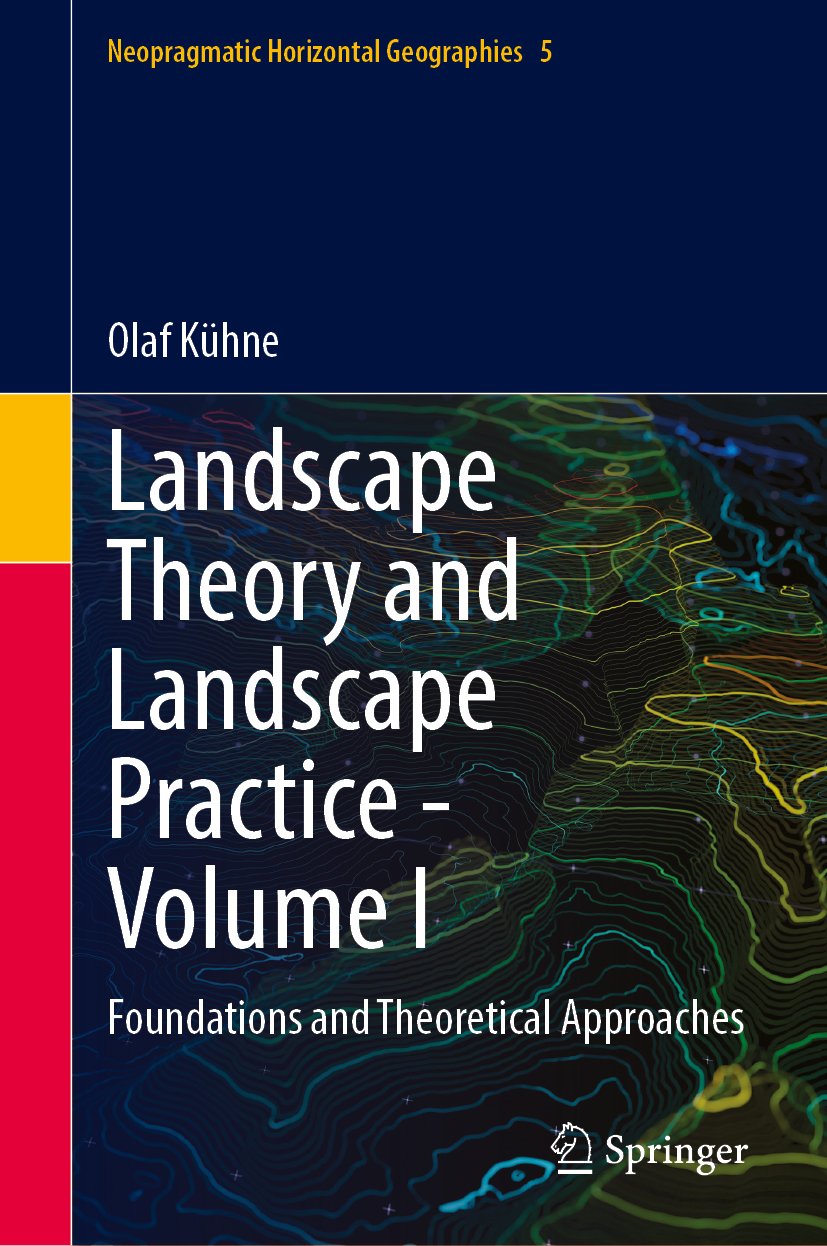 Landscape Theory and Landscape Practice - Volume I