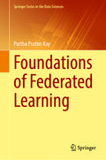 Foundations of Federated Learning