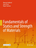 Fundamentals of Statics and Strength of Materials