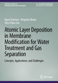 Atomic Layer Deposition in Membrane Modification for Water Treatment and Gas Separation