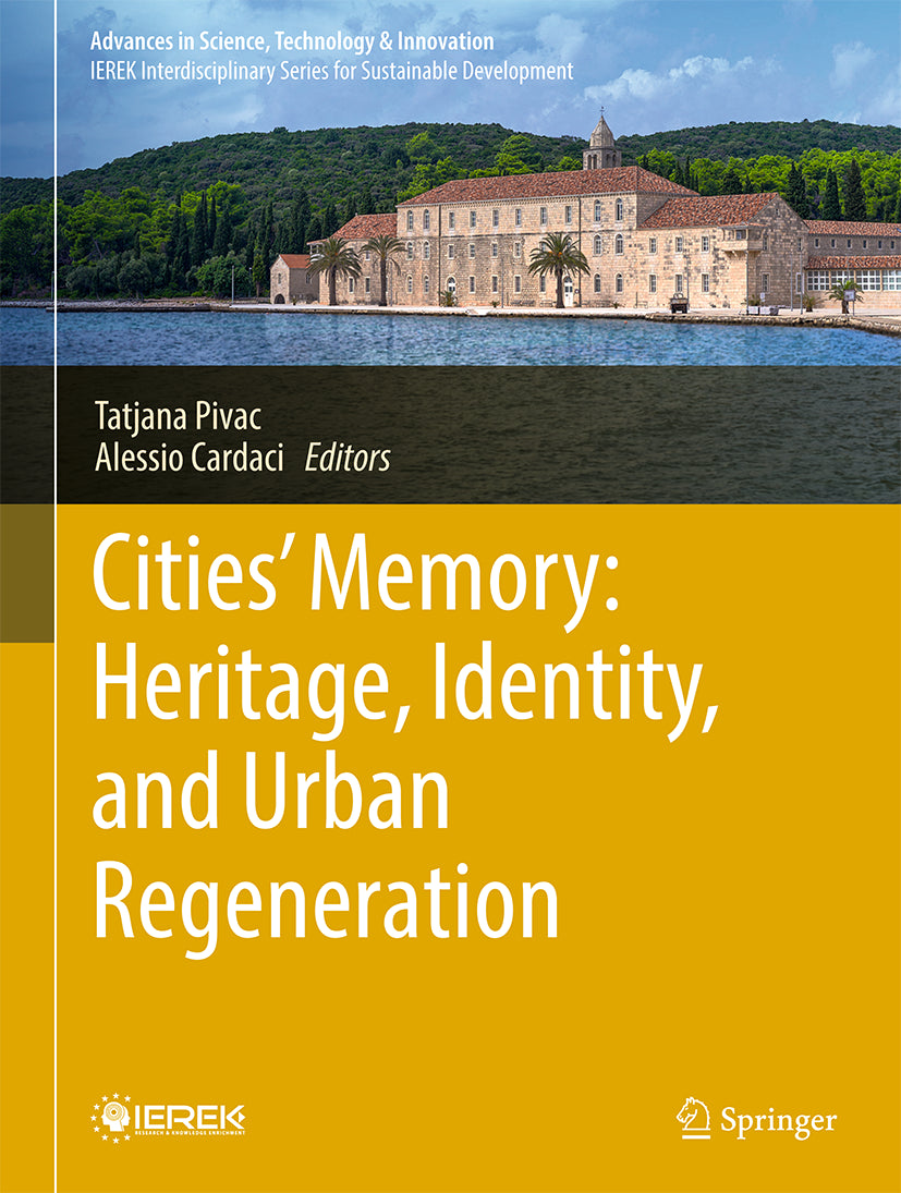Cities’ Memory: Heritage, Identity, and Urban Regeneration