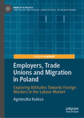 Employers, Trade Unions and Migration in Poland