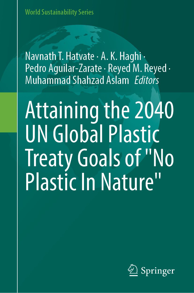 Attaining the 2040 UN Global Plastic Treaty Goals of "No Plastic In Nature"