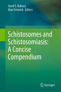 Schistosomes and Schistosomiasis: A Concise Compendium