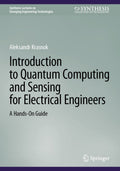 Introduction to Quantum Computing and Sensing for Electrical Engineers