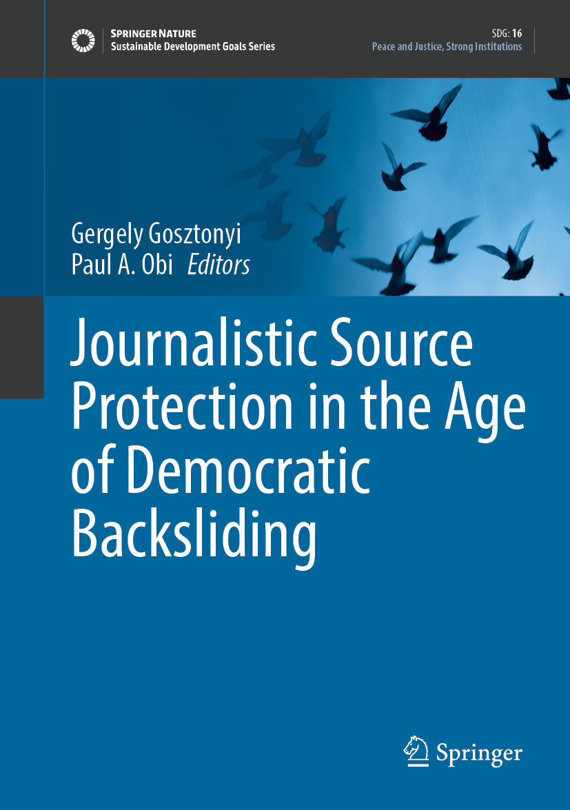 Journalistic Source Protection in the Age of Democratic Backsliding
