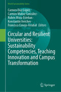 Circular and Resilient Universities: Sustainability Competencies, Teaching Innovation and Campus Transformation