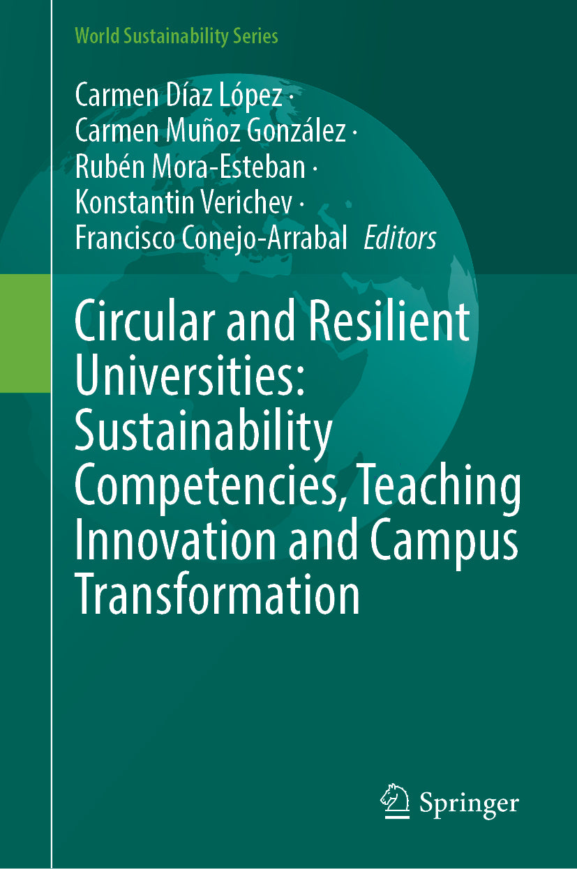 Circular and Resilient Universities: Sustainability Competencies, Teaching Innovation and Campus Transformation