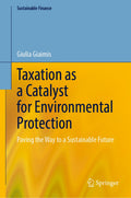 Taxation as a Catalyst for Environmental Protection