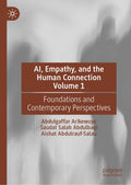 AI, Empathy, and the Human Connection Volume 1