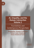 AI, Empathy, and the Human Connection Volume 1
