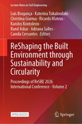 ReShaping the Built Environment through Sustainability and Circularity