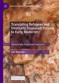 Translating Refugees and Internally Displaced Persons to Early Modernity