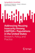 Addressing Housing Insecurity Among LGBTQIA+ Populations in the United States