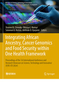 Integrating African Ancestry, Cancer Genomics and Food Security within One Health Framework