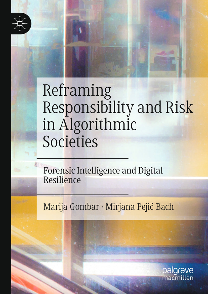 Reframing Responsibility and Risk in Algorithmic Societies