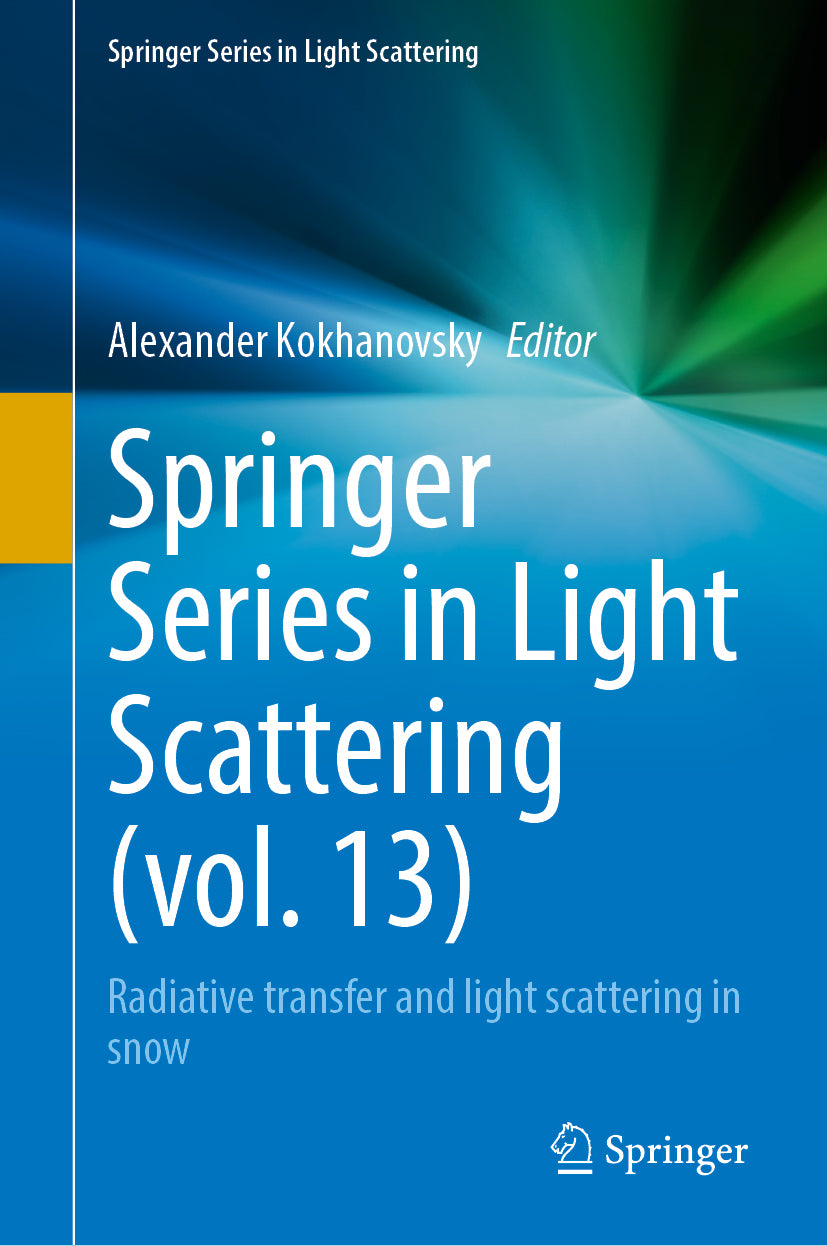 Springer Series in Light Scattering (Vol. 13)