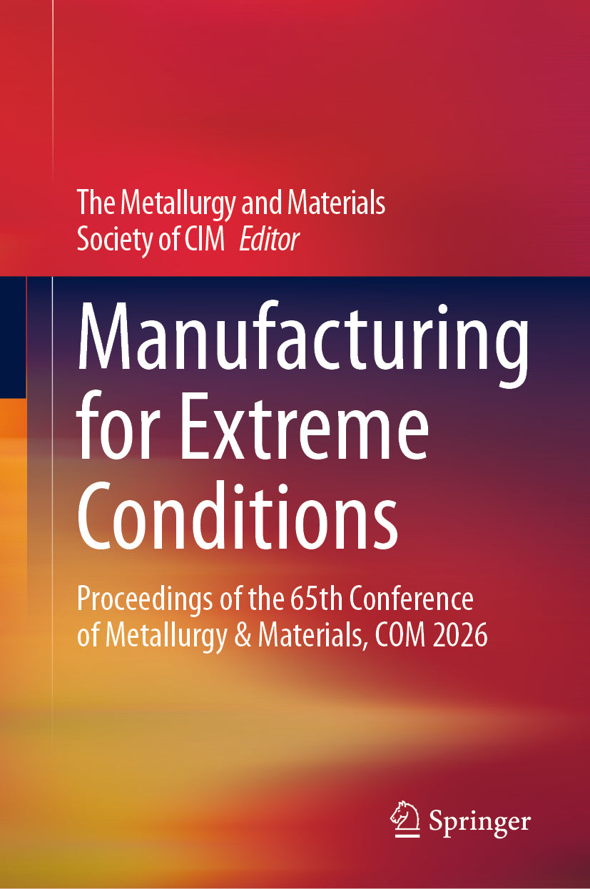 Manufacturing for Extreme Conditions