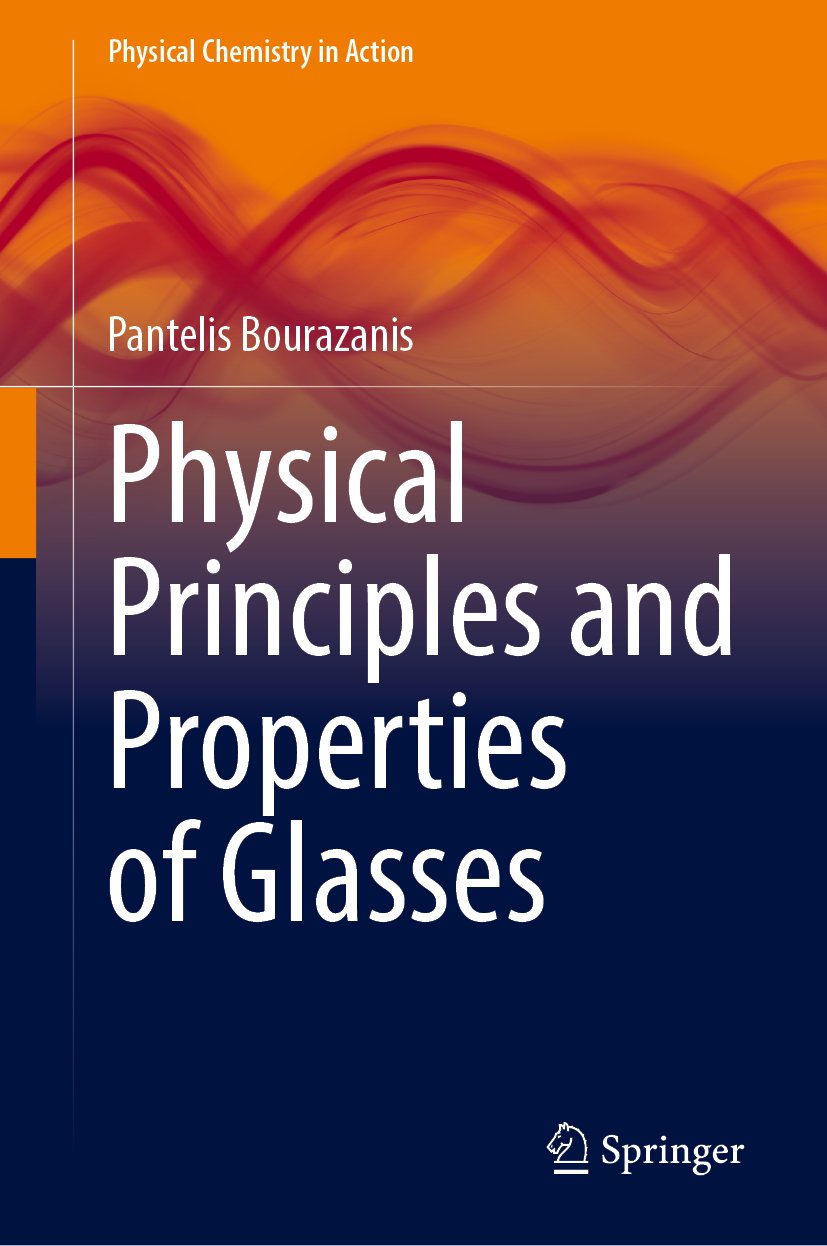 Physical Principles and Properties of Glasses