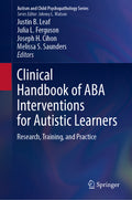 Clinical Handbook of ABA Interventions for Autistic Learners