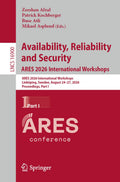 Availability, Reliability and Security. ARES 2026 International Workshops
