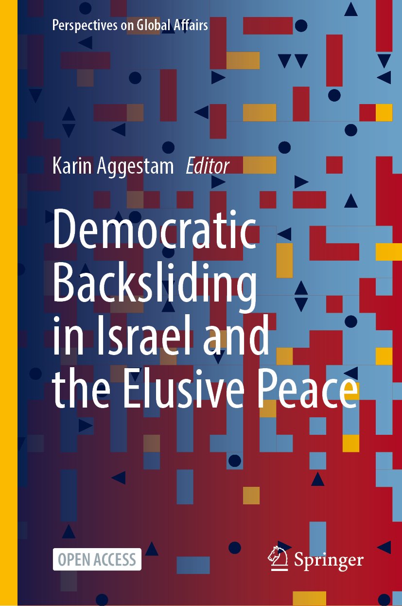Democratic Backsliding in Israel and the Elusive Peace