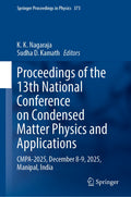 Proceedings of the 13th National Conference on Condensed Matter Physics and Applications
