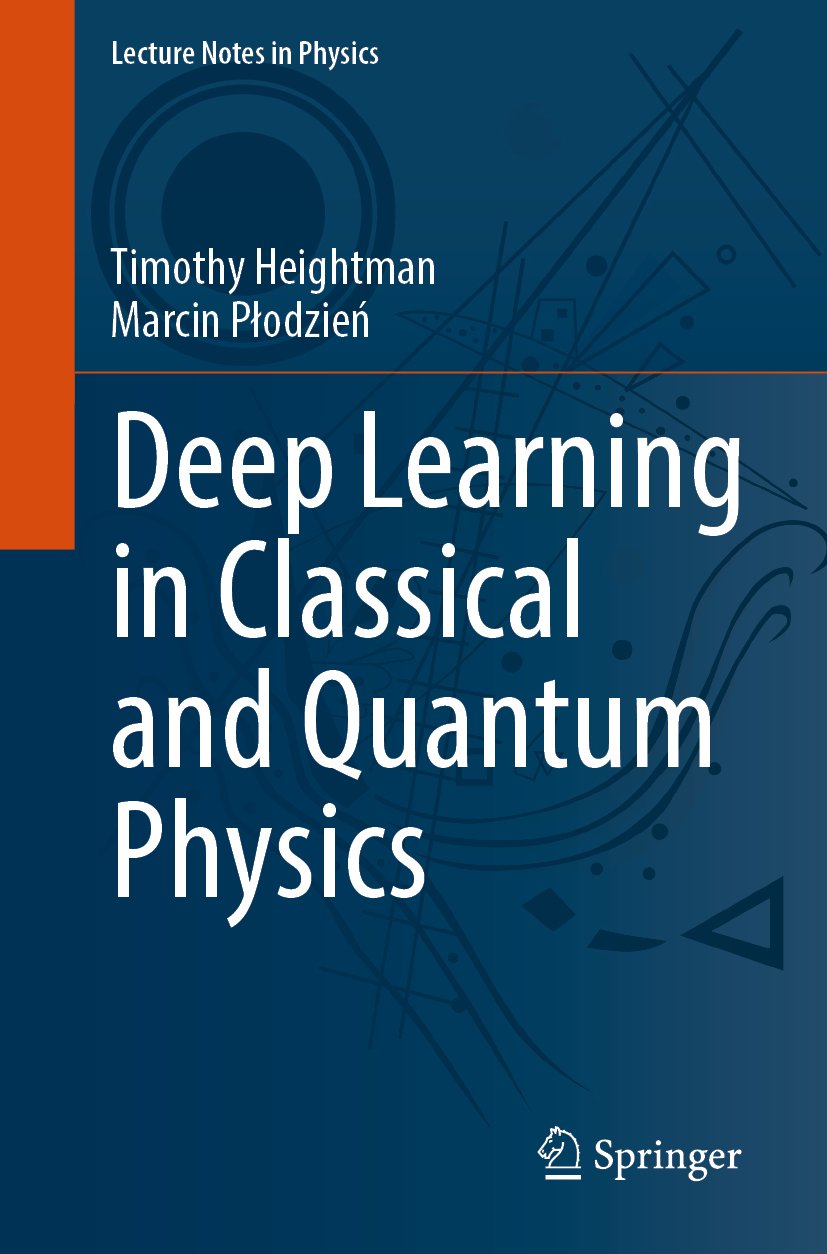 Deep Learning in Classical and Quantum Physics