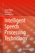 Intelligent Speech Processing Technology