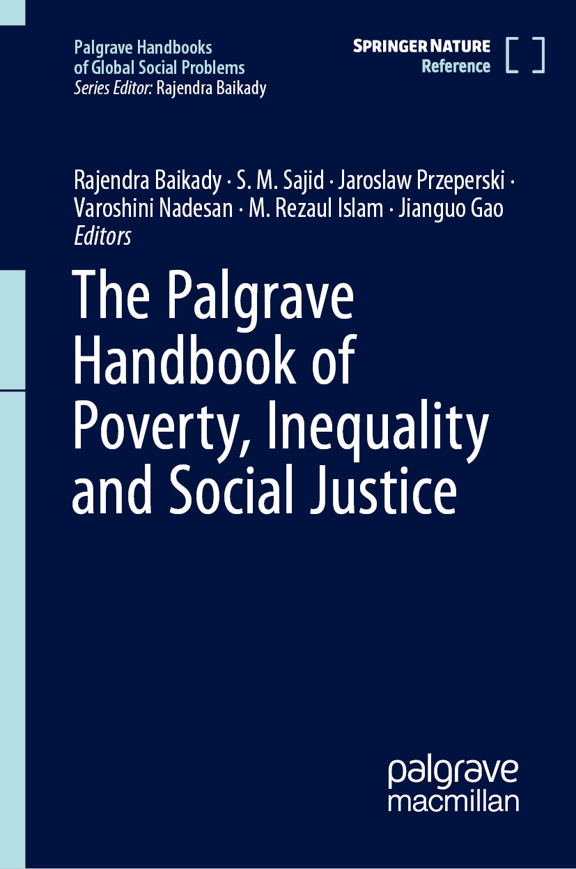 The Palgrave Handbook of Poverty, Inequality and Social Justice