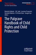The Palgrave Handbook of Child Rights and Child Protection