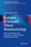 Ecologies of Neonatal Clinical Neuromusicology