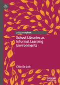 School Libraries as Informal Learning Environments