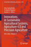 Innovations in Sustainable Agricultural Systems, Agriculture 4.0 and Precision Agriculture