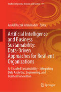 Artificial Intelligence and Business Sustainability: Data-Driven Approaches for Resilient Organizations