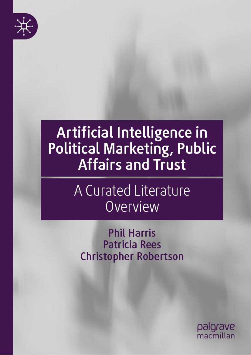 Artificial Intelligence in Political Marketing, Public Affairs and Trust