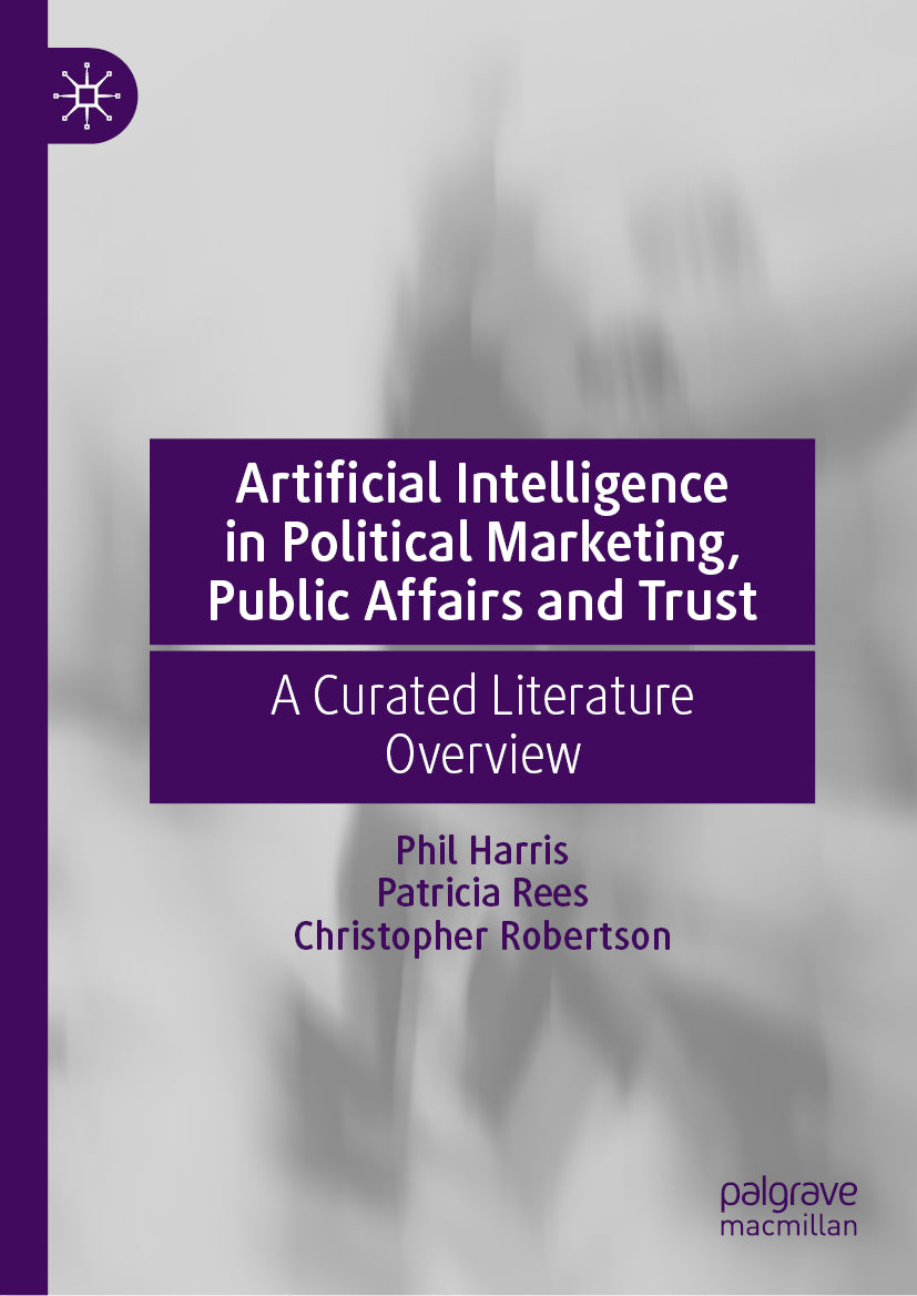 Artificial Intelligence in Political Marketing, Public Affairs and Trust