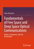 Fundamentals of Free Space and Deep Space Optical Communications