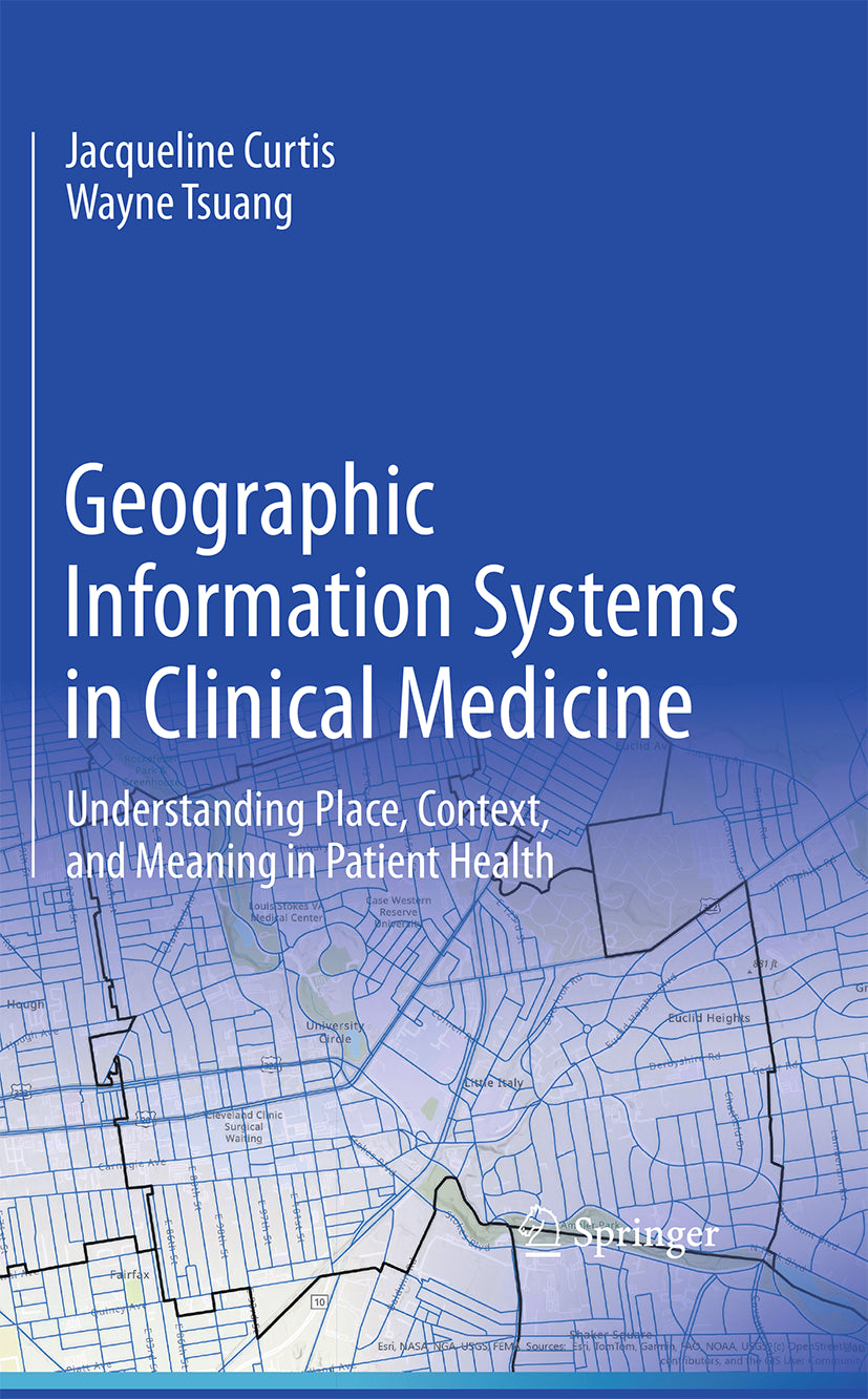 Geographic Information Systems in Clinical Medicine
