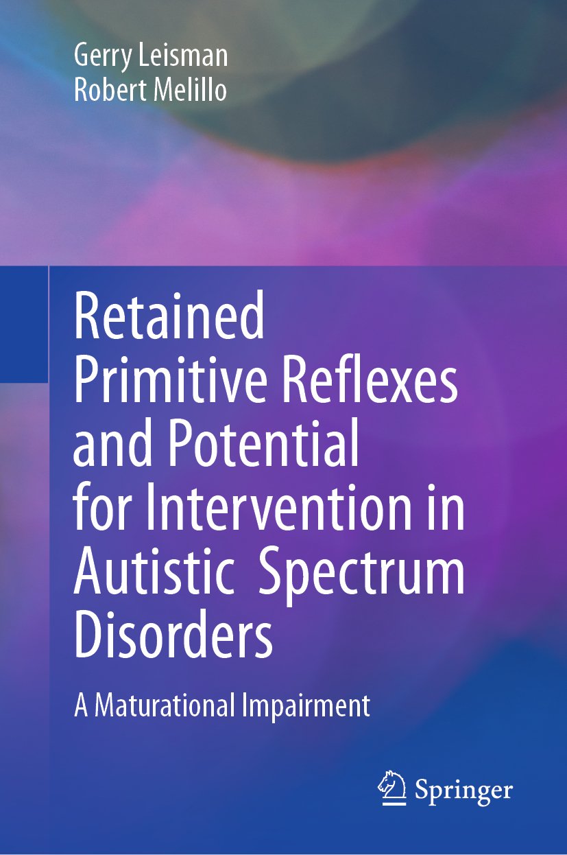 Retained Primitive Reflexes and Potential for Intervention in Autistic Spectrum Disorders