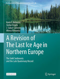 A Revision of The Last Ice Age in Northern Europe