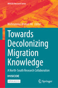 Towards Decolonizing Migration Knowledge