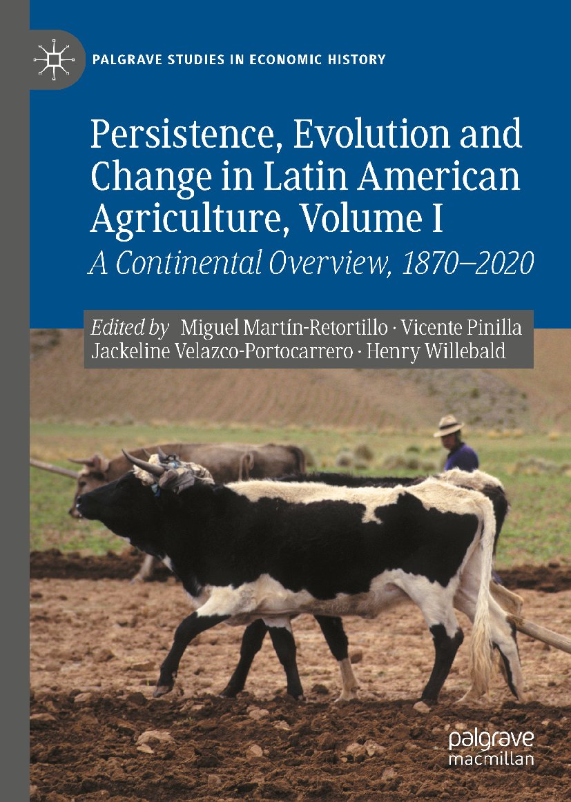 Persistence, Evolution and Change in Latin American Agriculture, Volume I