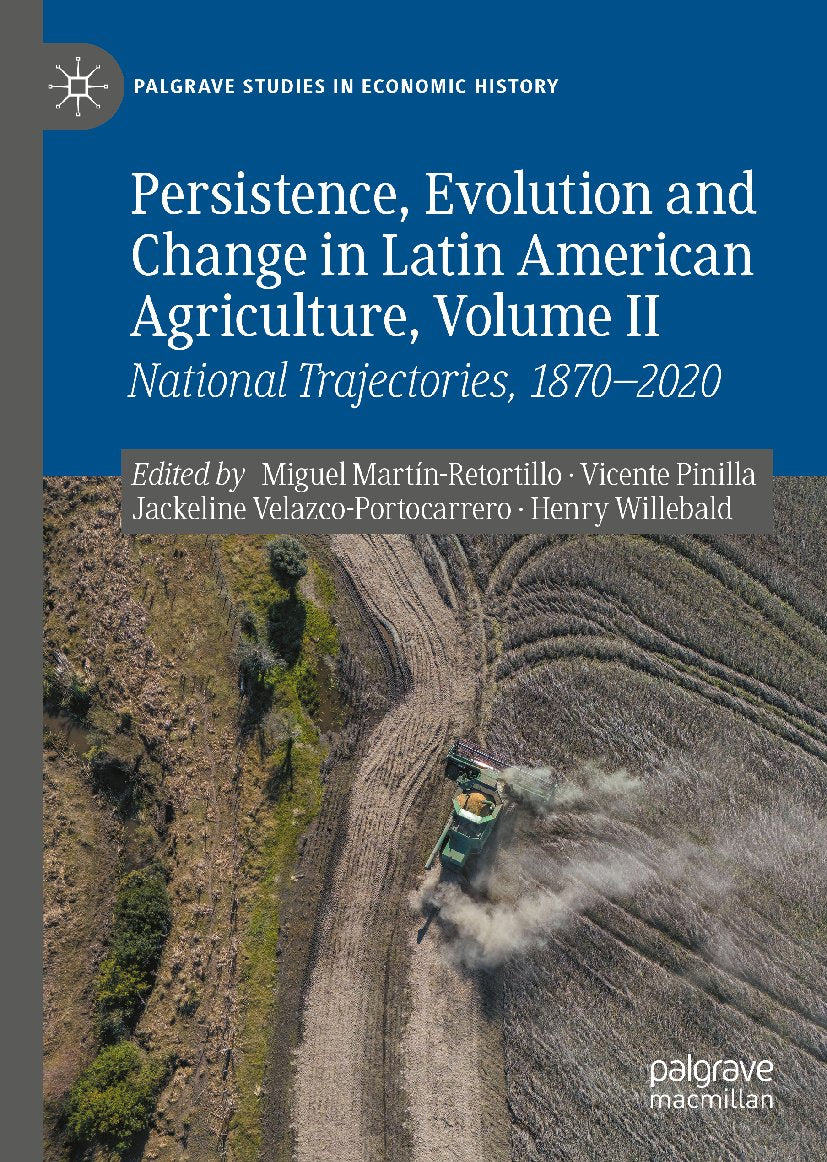 Persistence, Evolution and Change in Latin American Agriculture, Volume II