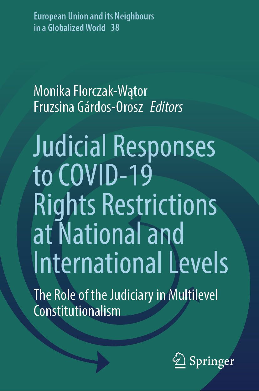 Judicial Responses to COVID-19 Rights Restrictions at National and International Levels